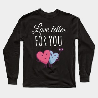 Love letter for you Long Sleeve T-Shirt